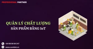 Quản lý chất lượng sản phẩm bằng IoT