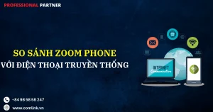 So sánh Zoom Phone với điện thoại truyền thống