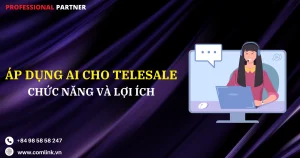 Ứng dụng AI cho Telesale