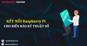 Kết nối Raspberry Pi cho biển báo kỹ thuật số