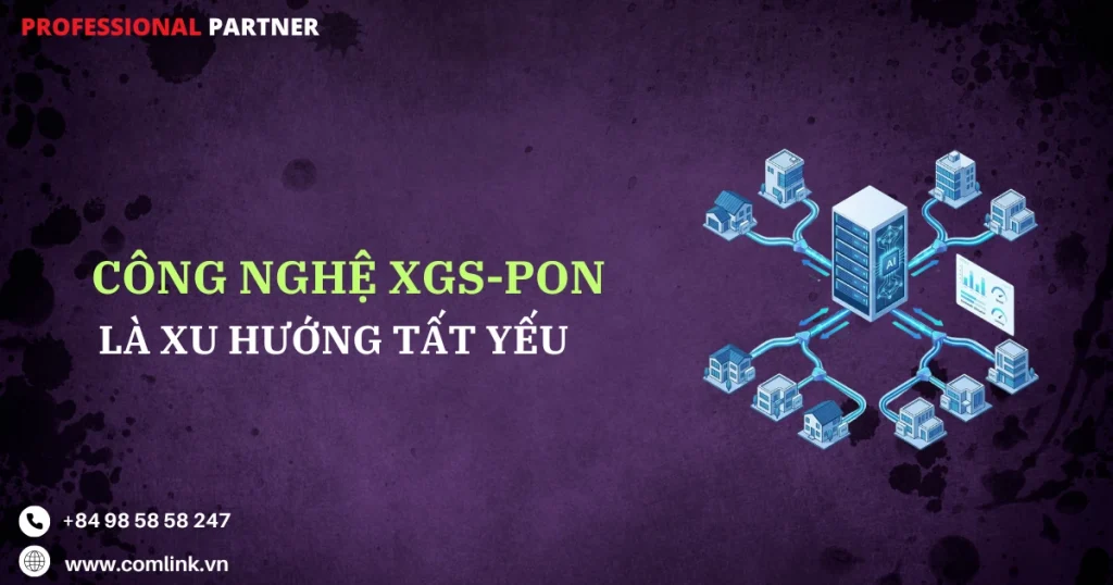Công nghệ XGS-PON
