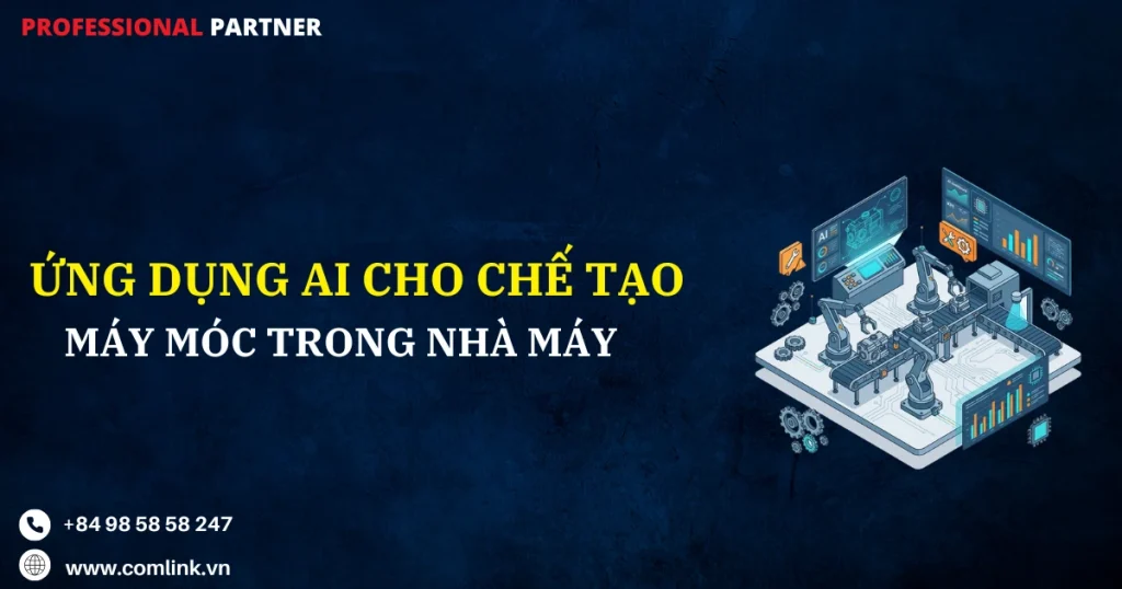 Ứng dụng AI cho chế tạo máy móc